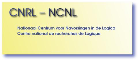 Le Centre national de recherches de Logique / Het Nationaal Centrum voor Navorsingen in de Logica